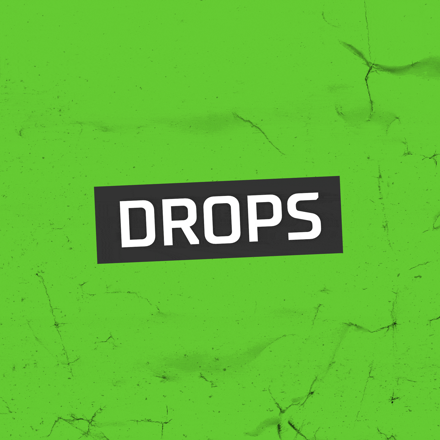 Drops